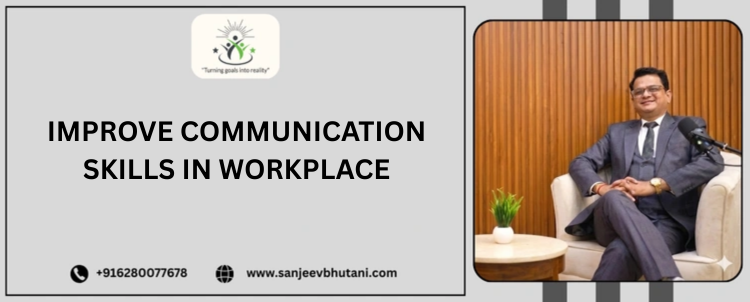 Improve Communication Skills In Workplace