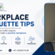 10 workplace etiquette tips